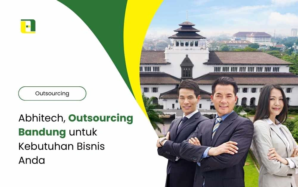 Outsourcing-Bandung-Abhitech