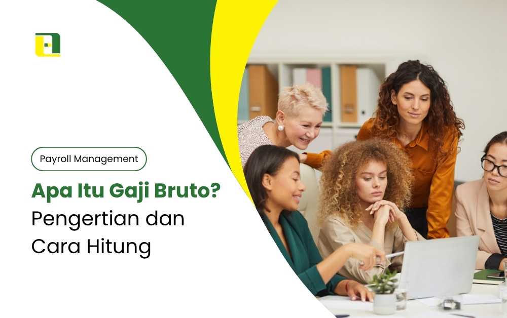 Apa Itu Gaji Bruto Pengertian dan Cara Hitung