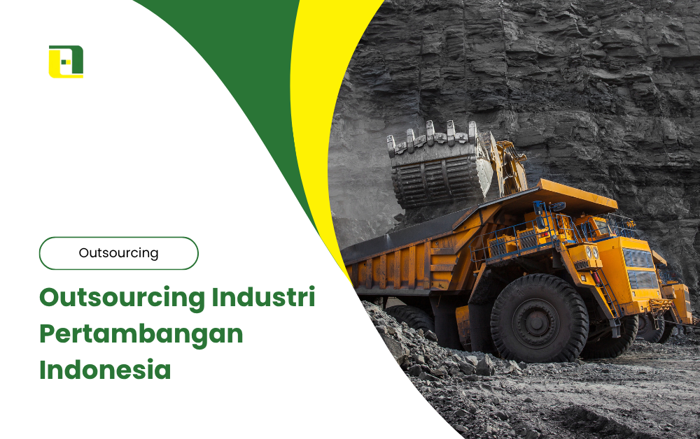 Outsourcing-Industri-Pertambangan-Indonesia-Abhitech